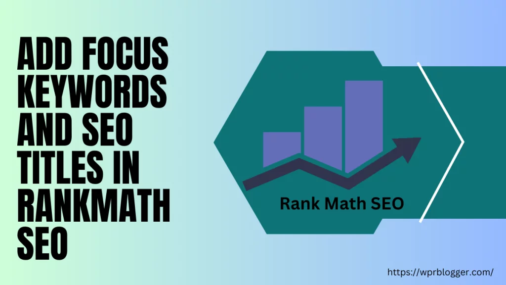 How to Add Focus Keywords And SEO Titles In RankMath SEO Plugin - featured image