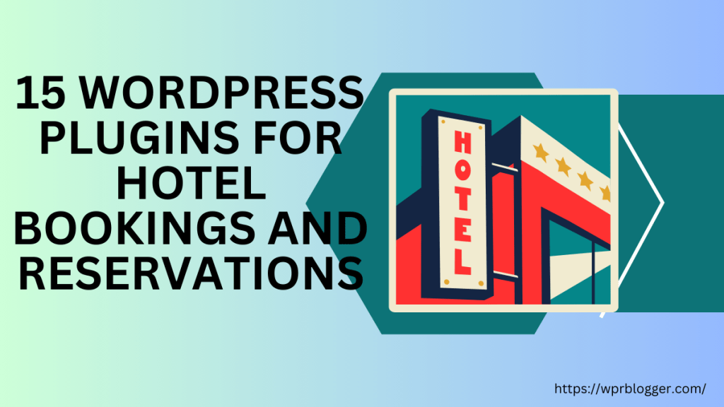 WordPress Plugins For Hotel Bookings - featured image