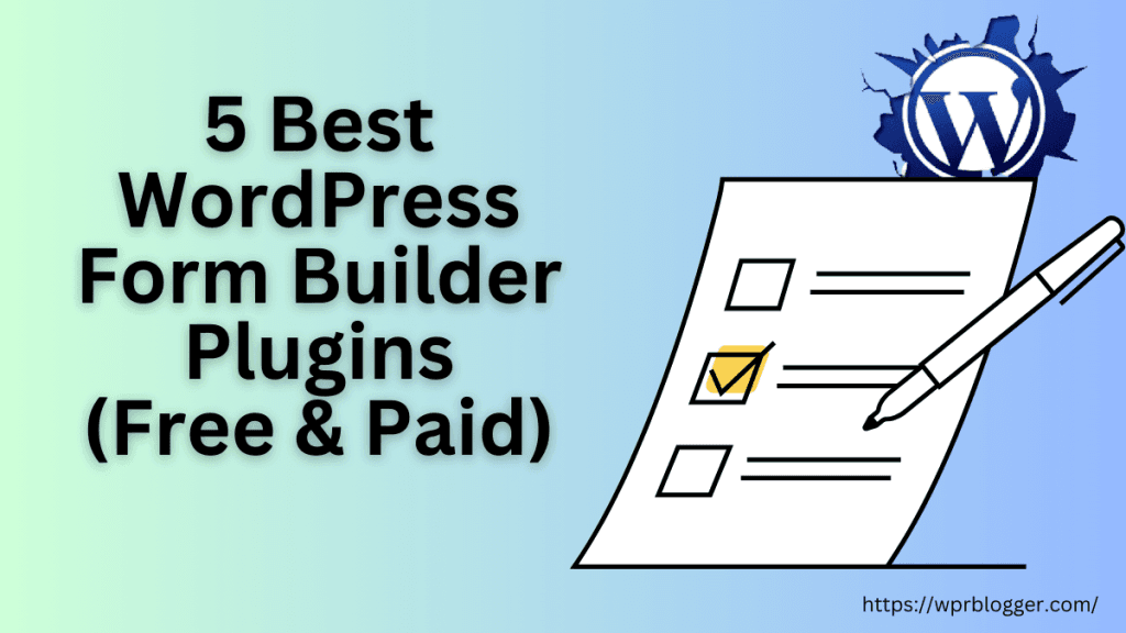 Graphic illustration titled 5 Best WordPress Form Builder Plugins Free & Paid featuring a checklist and pen.