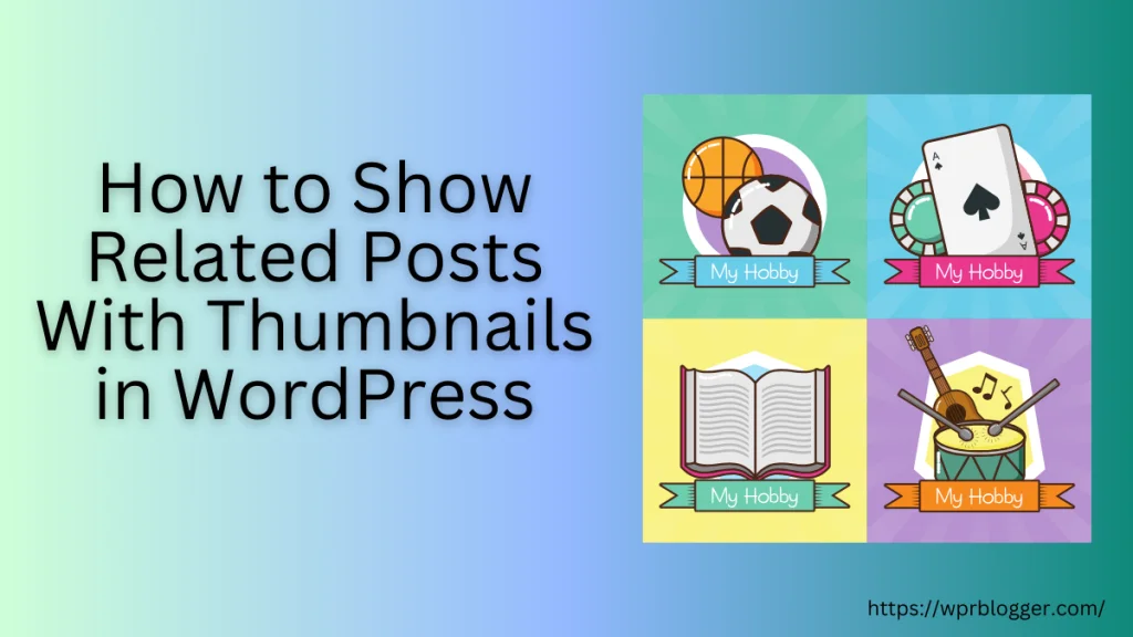 How to Show Related Posts With Thumbnails in WordPress - featured image