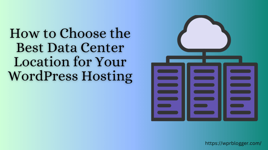How to Choose the Best Data Center Location - post featured image
