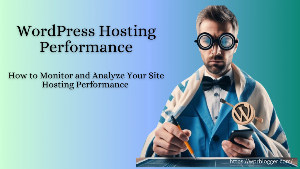 How to Monitor and Analyze WordPress Hosting Performance - featured image
