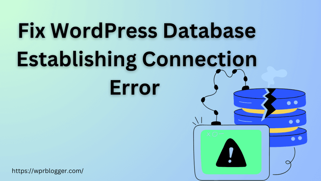 Fix Establishing Database Connection Errors - featured image