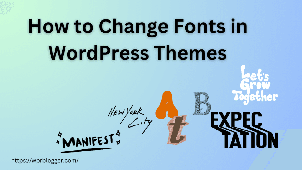 How to Change Fonts in WordPress Themes - featured image