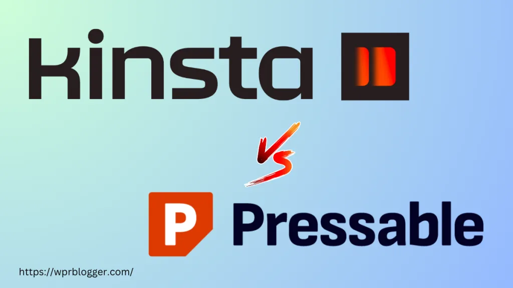 Kinsta vs Pressable - comparison review