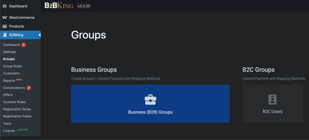b2bking woocommerce customer group management dashboard B2BKing dashboard showing separate management sections for Business B2B Groups and B2C Groups.