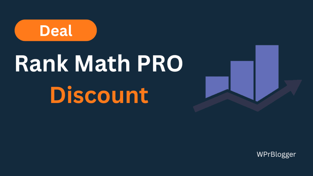 Dark blue background featured image with the text "Deal Rank Math PRO Discount" next to a purple rising bar chart icon and the WPrBlogger logo.