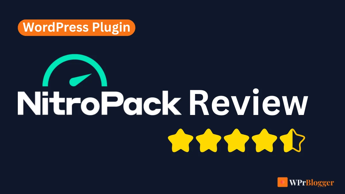 Featured image NitroPack Review with a teal speedometer graphic icon, an orange WordPress Plugin badge, 4.5 yellow star ratings, and the wPrBlogger logo.