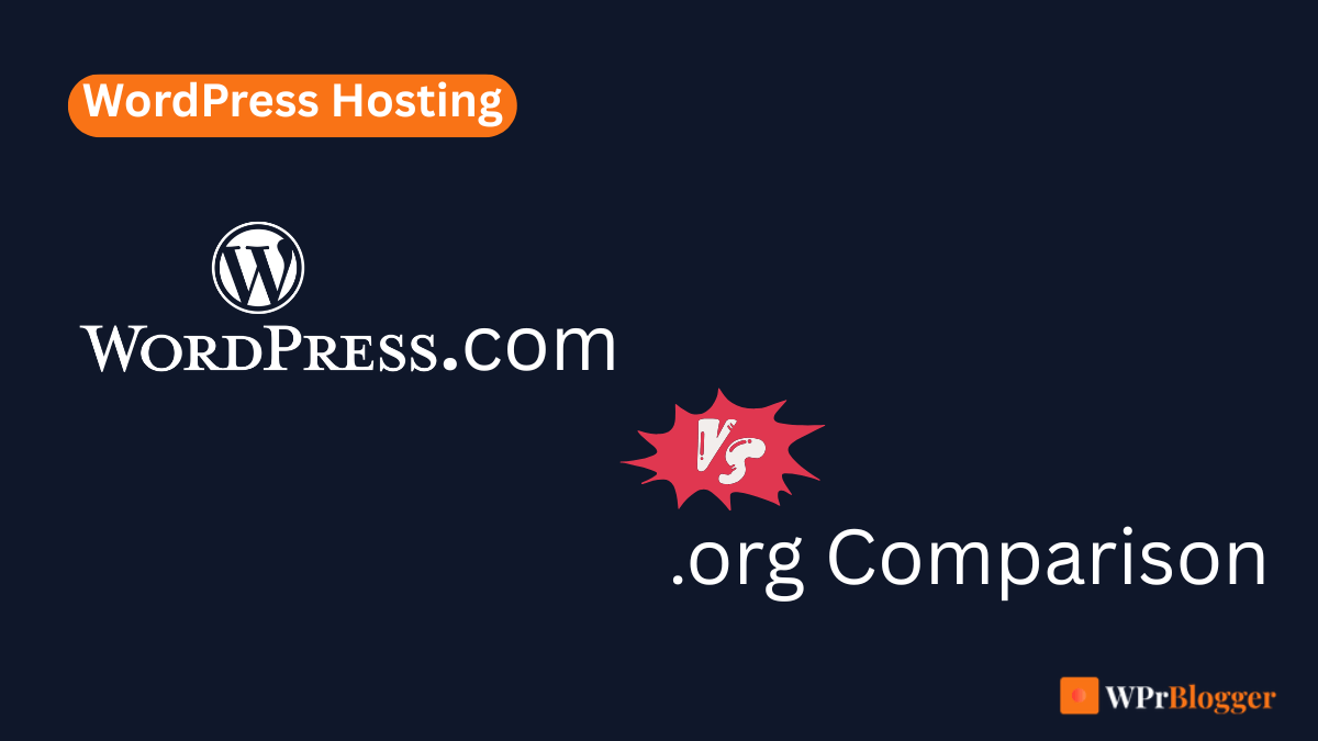 Featured image comparing WordPress.com and WordPress.org for web hosting, showing the WordPress.com logo alongside a versus symbol and WordPress.org comparison text.