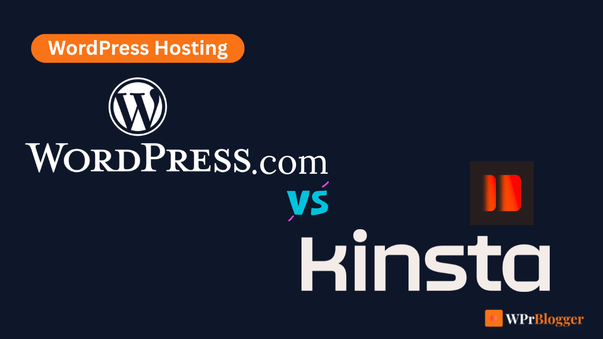 WordPress.com vs Kinsta WordPress hosting comparison graphic by WPrBlogger.