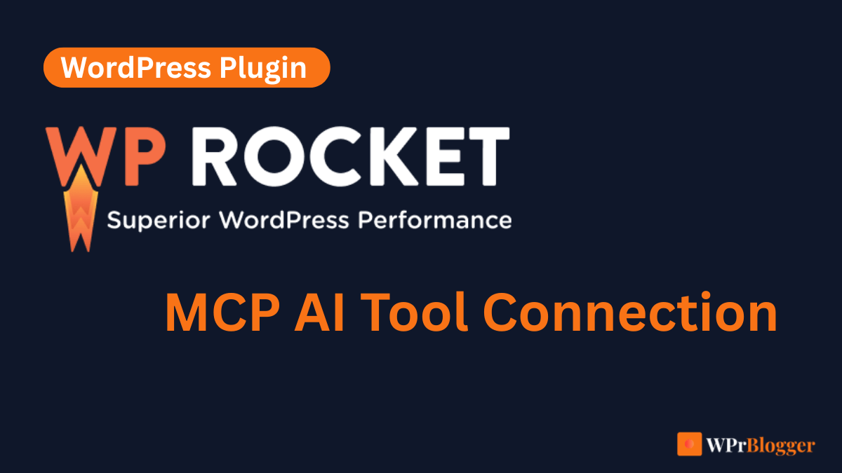 WP Rocket WordPress plugin banner highlighting MCP AI tool connection for integrating AI assistants with WordPress.