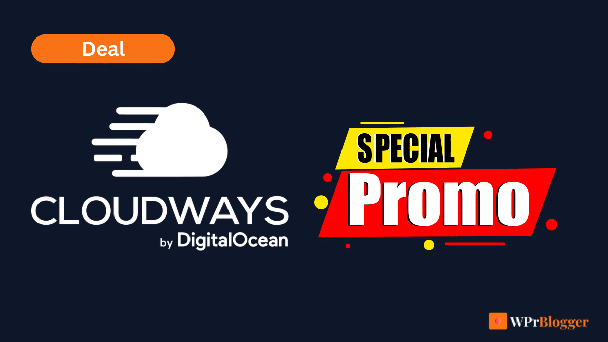 Cloudways by DigitalOcean Special Promo featured image banner with Deal badge by WPrBlogger.