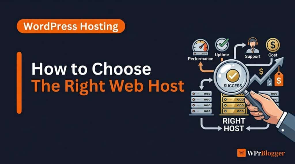 How to choose the right web host blog post banner graphic showing performance uptime support and cost criteria.