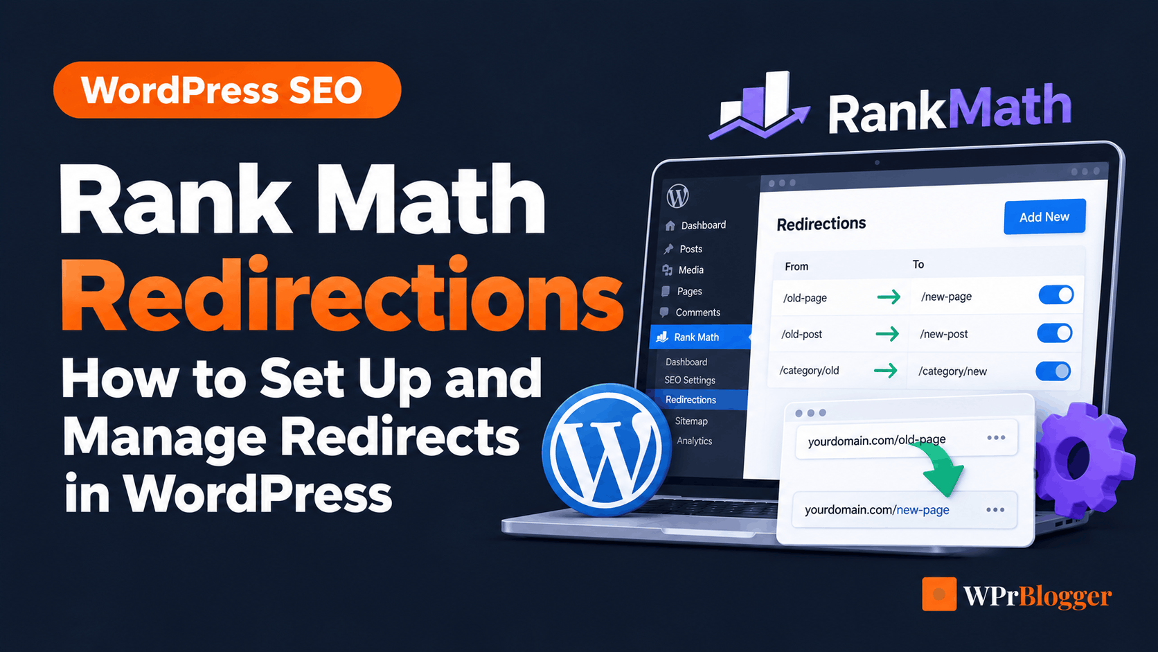 WPrBlogger featured image for Rank Math redirections, showing a WordPress dashboard with redirect rules, arrows, and settings for managing URL redirects.